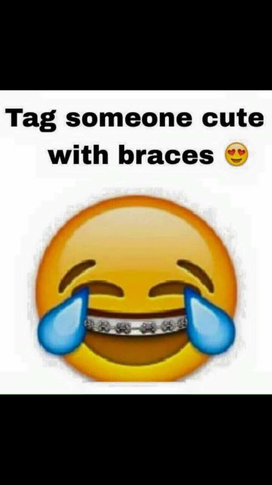Tag a friend who's got braces with us