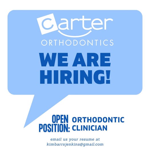 Carter Orthodontics is looking for an orthodontic clinician